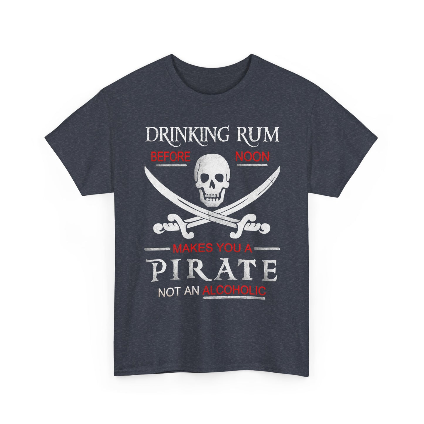 Drinking Rum Before Noon Unisex Pirate Tee