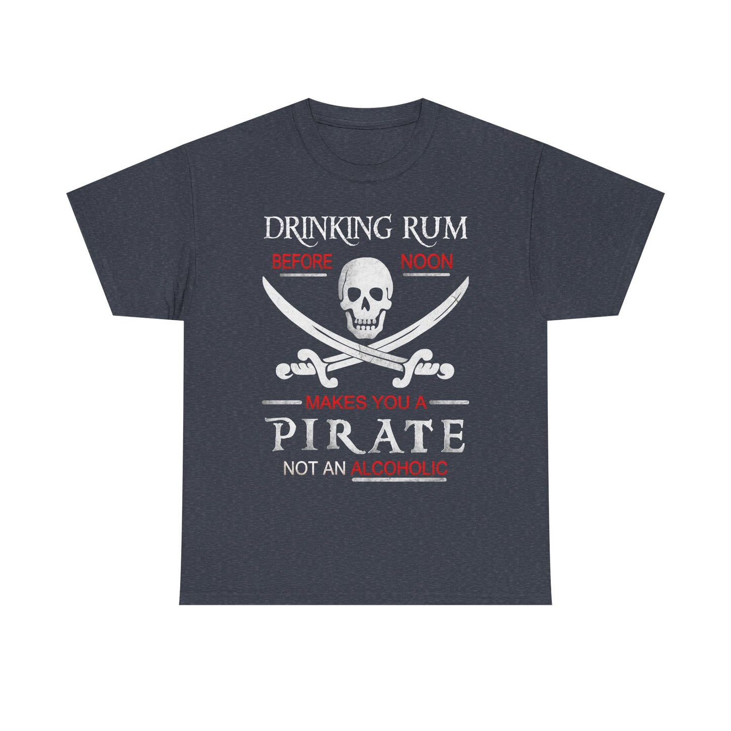 Drinking Rum Before Noon Unisex Pirate Tee