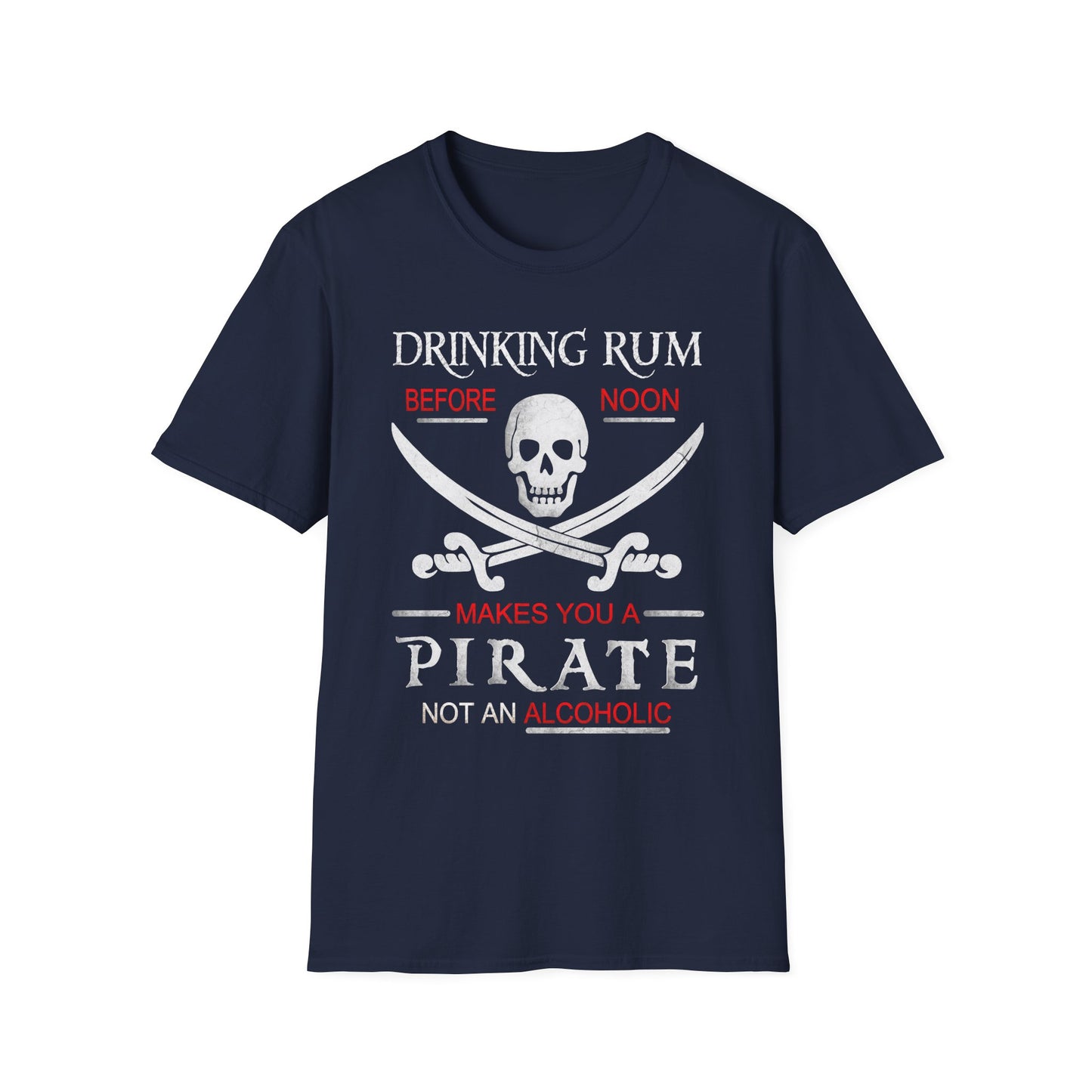 Drinking Rum Before Noon Softstyle Unisex Pirate Tee