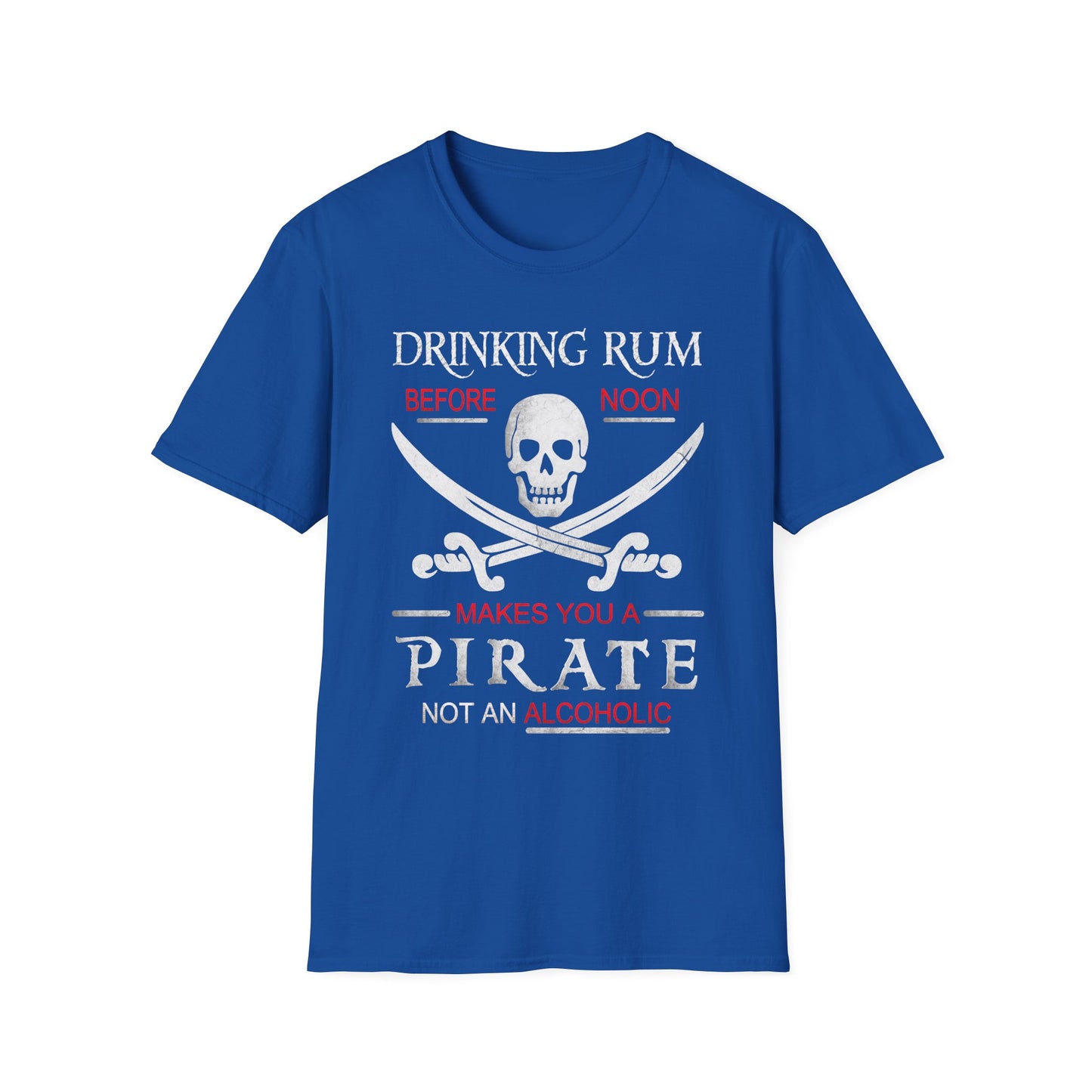 Drinking Rum Before Noon Softstyle Unisex Pirate Tee