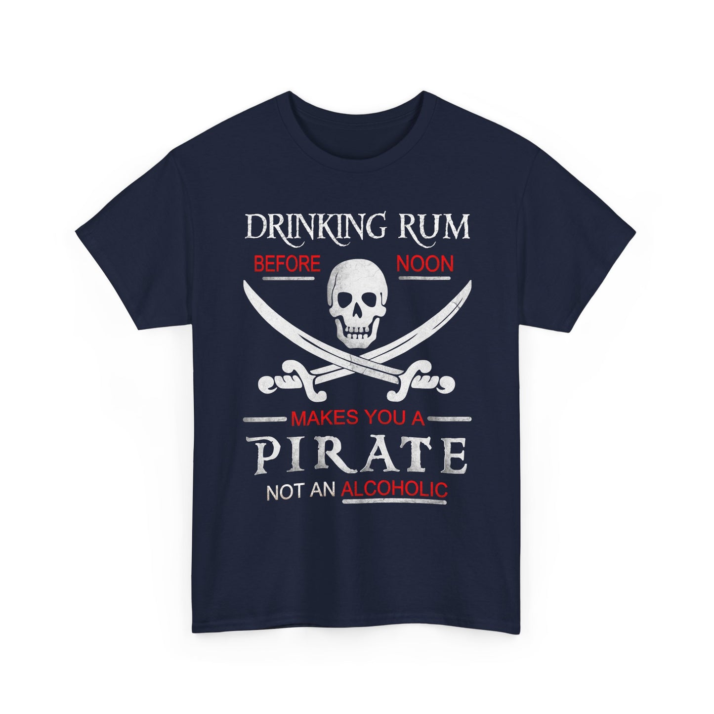 Drinking Rum Before Noon Unisex Pirate Tee