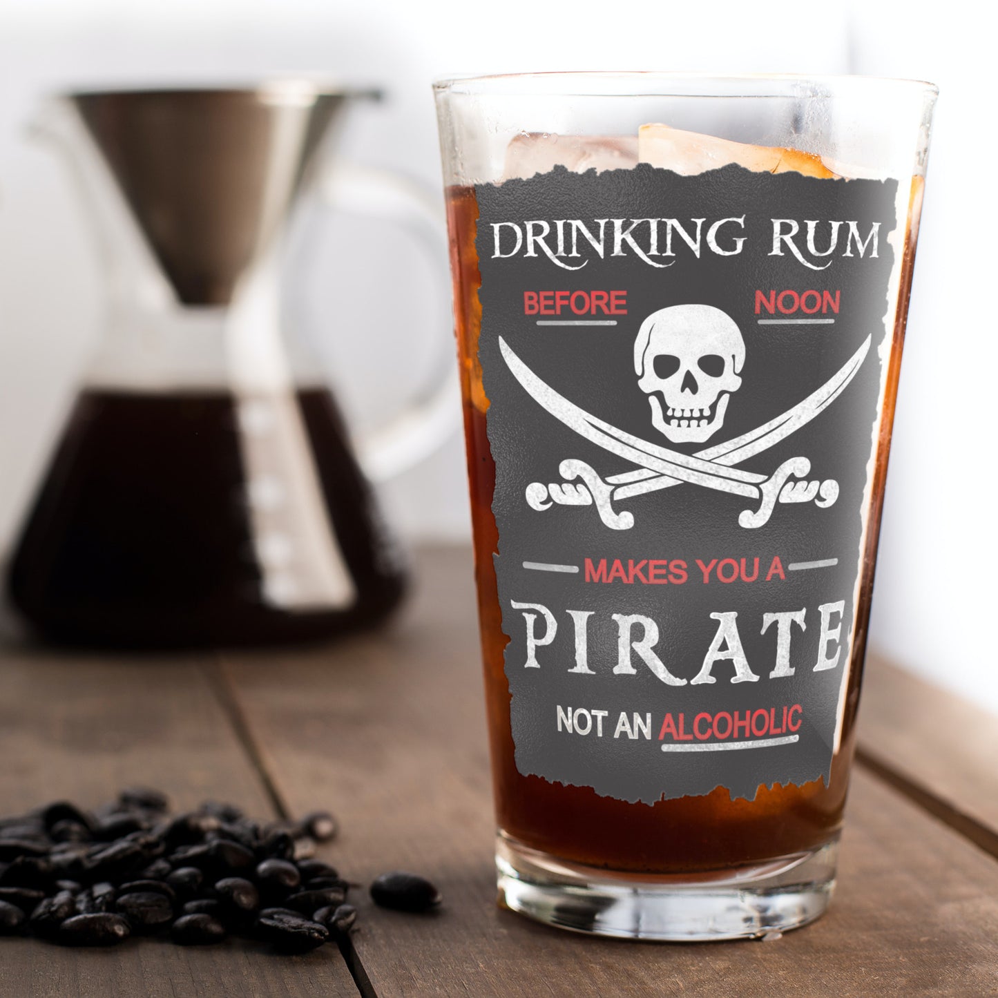 Drinking Rum Before Noon Pirate Piint Glass