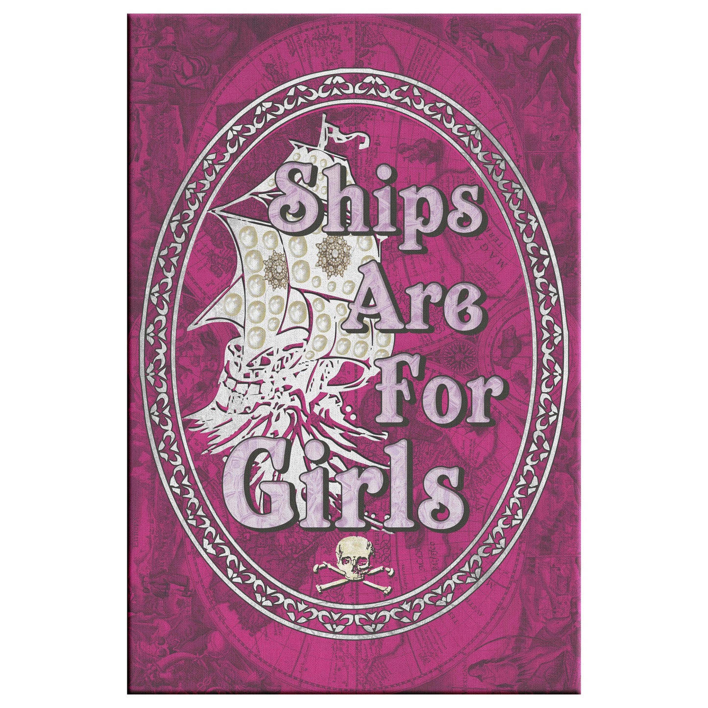 Ships Are For Girls Canvas Print