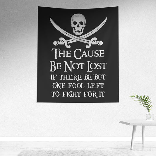 The Cause Be Not Lost Wall Hanging