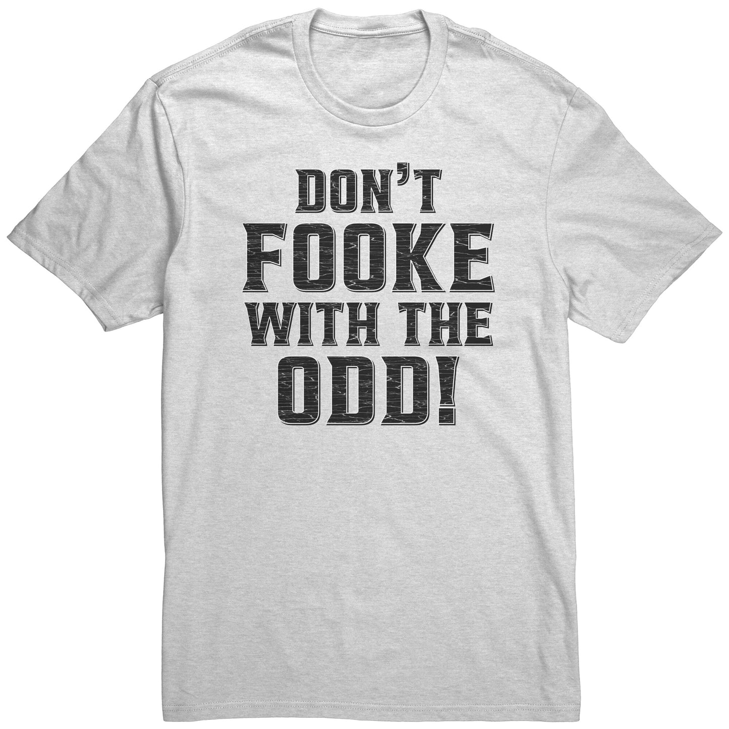 Don't Fooke With The Odd! Men's Light-Colored Tee