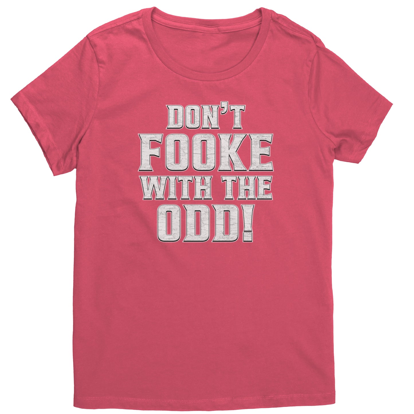 Don't Fooke With The Odd! Women's Dark-Colored Tee