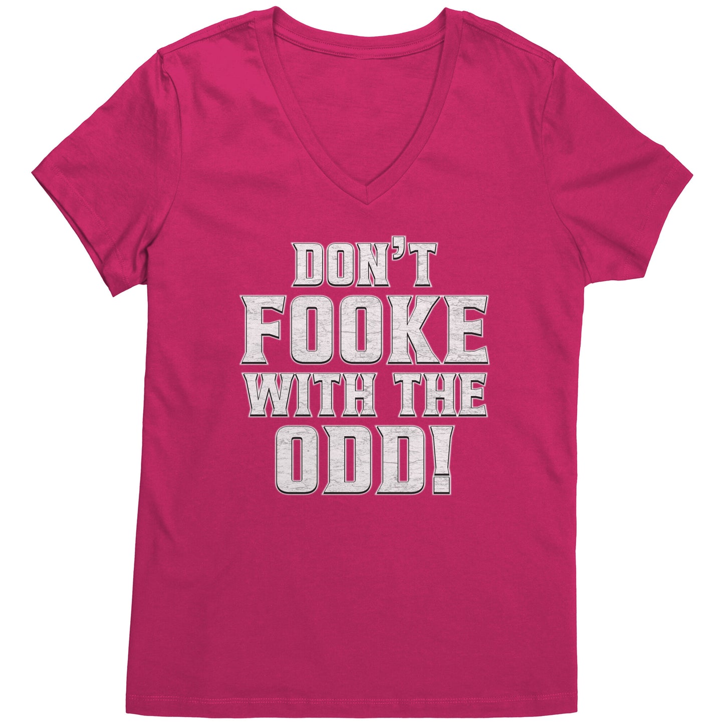Don't Fooke With The Odd! Women's Dark-Colored V-Neck Tee