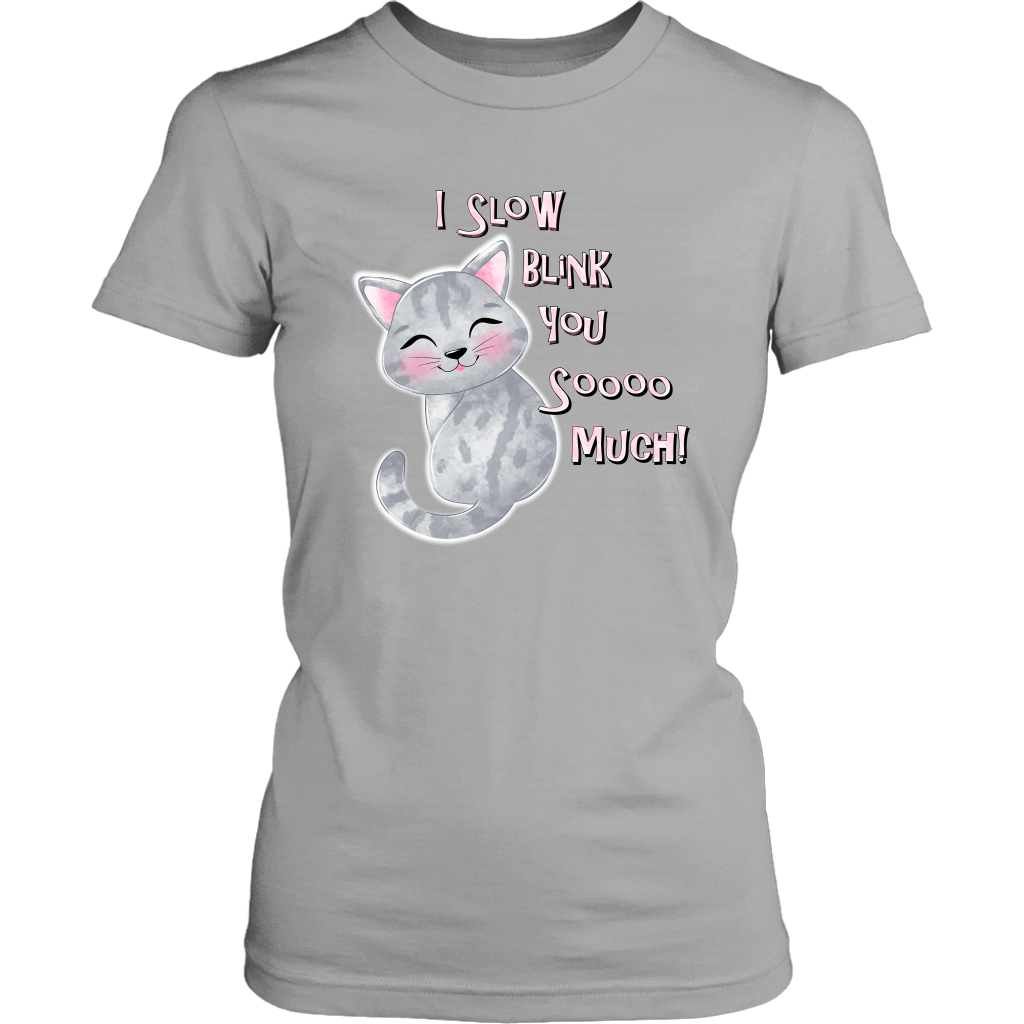 I Slow Blink You Sooo Much! - Soft Cotton T-Shirt in Men's and Women's