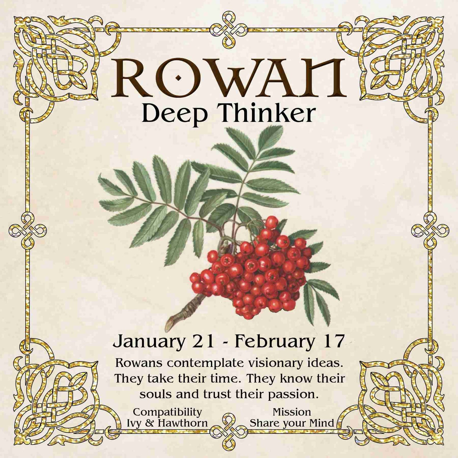 Celtic Tree Zodiac - ROWAN, The Deep Thinker - January 21 to February 17