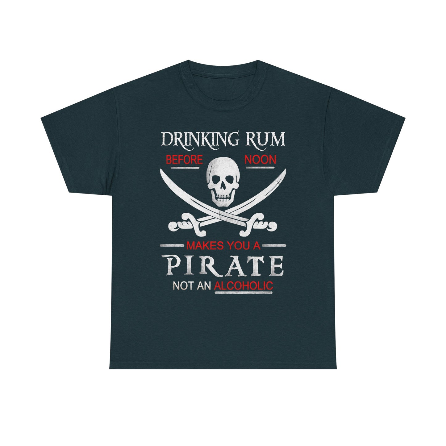 Drinking Rum Before Noon Unisex Pirate Tee
