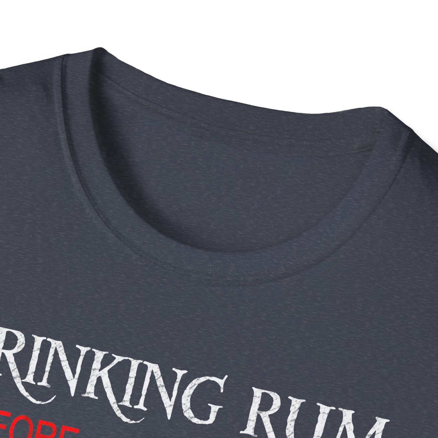 Drinking Rum Before Noon Softstyle Unisex Pirate Tee