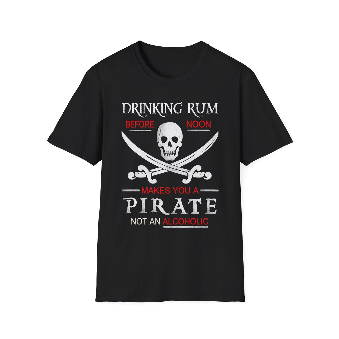 Drinking Rum Before Noon Softstyle Unisex Pirate Tee