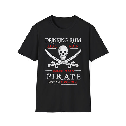 Drinking Rum Before Noon Softstyle Unisex Pirate Tee