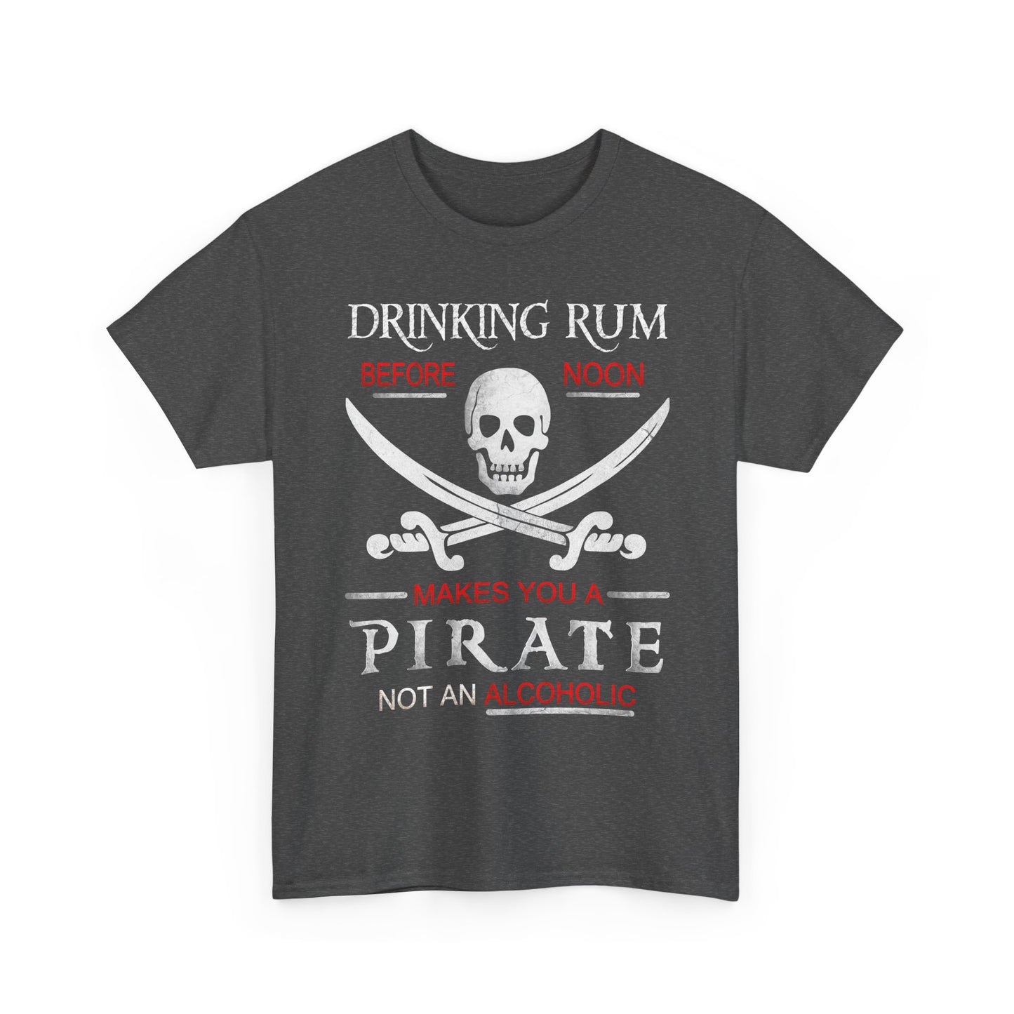 Drinking Rum Before Noon Unisex Pirate Tee