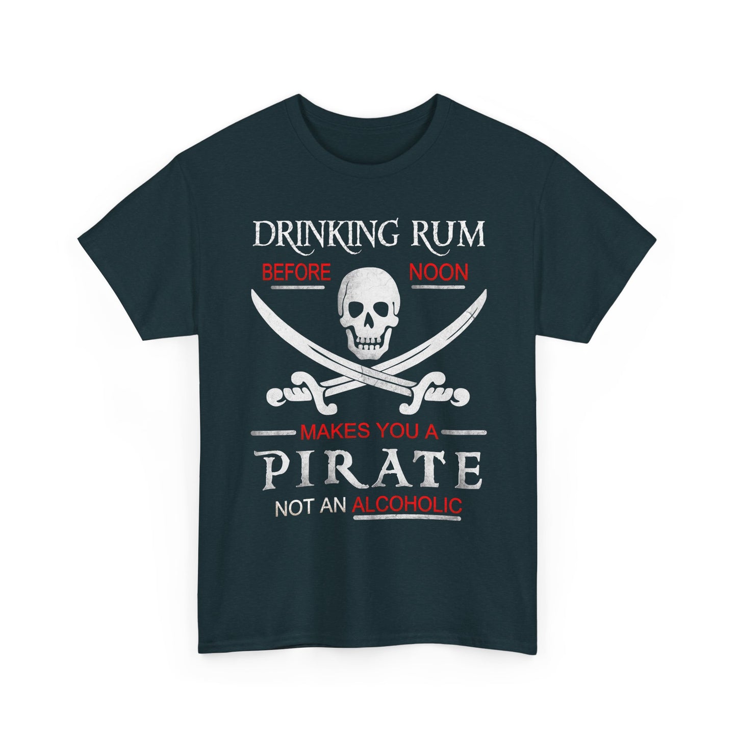 Drinking Rum Before Noon Unisex Pirate Tee