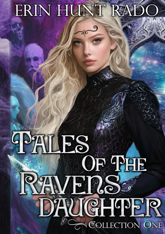 Tales of the Ravensdaughter: Collection One