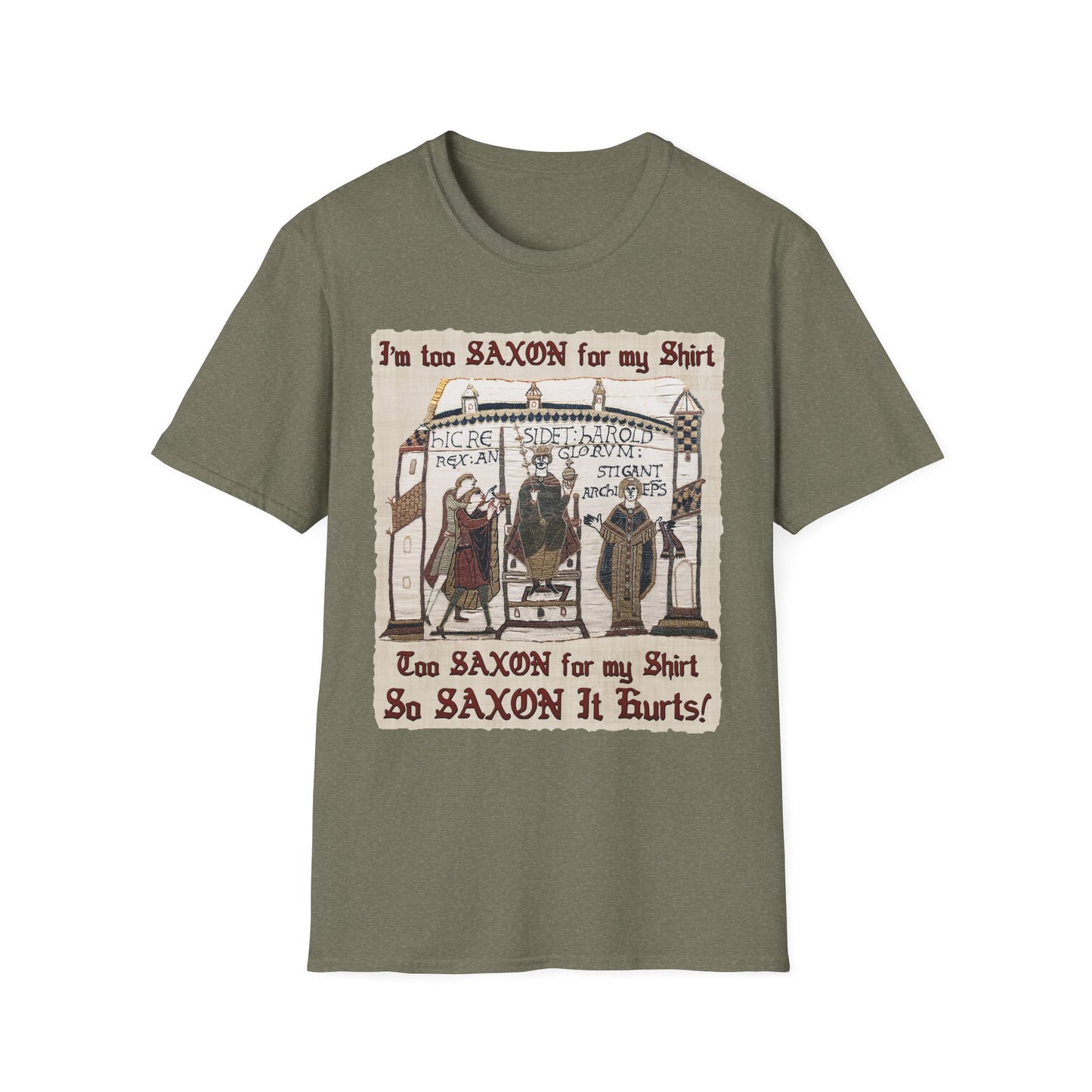 I'm Too Saxon For My Shirt - Bayeux Tapestry Unisex T-shirt