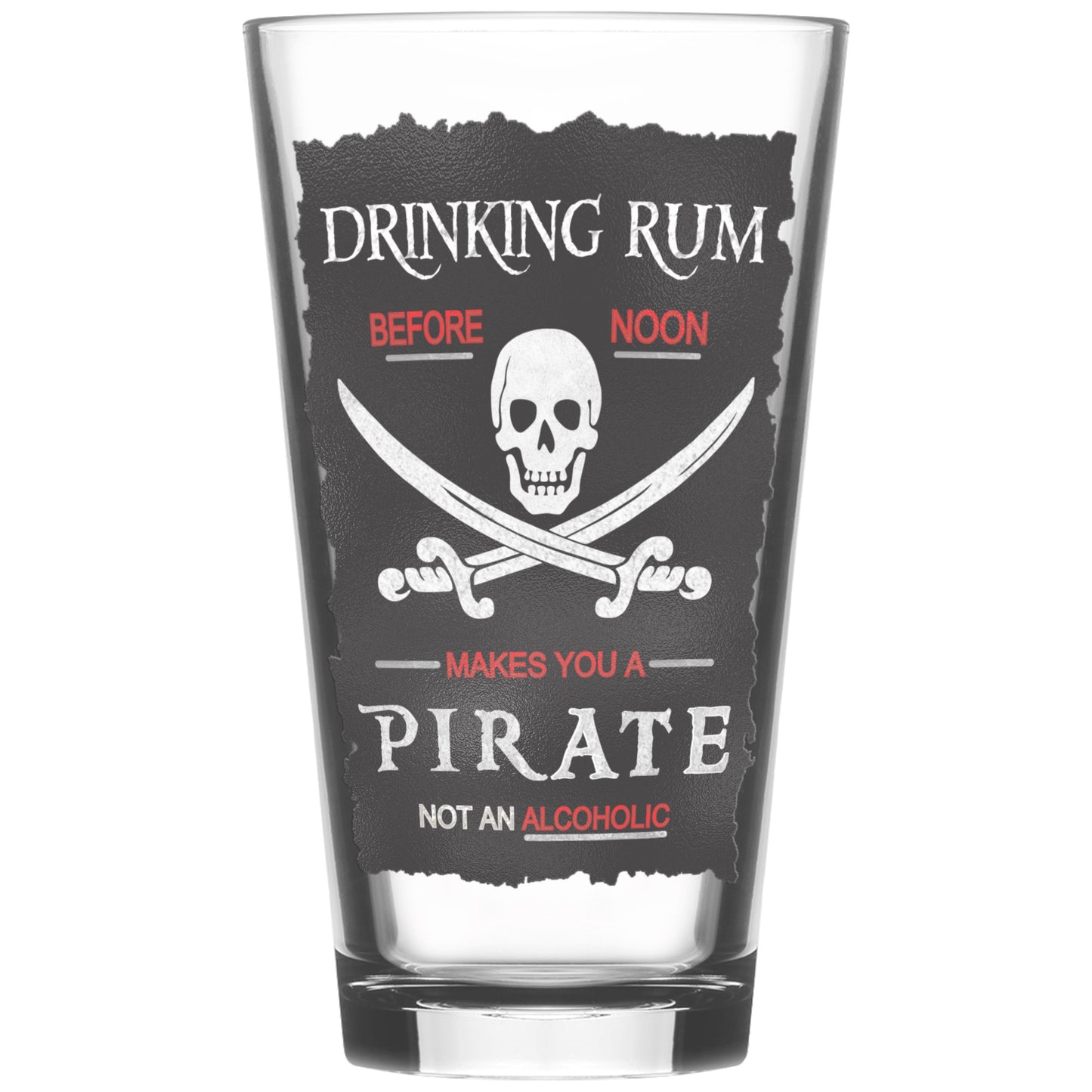 Drinking Rum Before Noon Pirate Piint Glass
