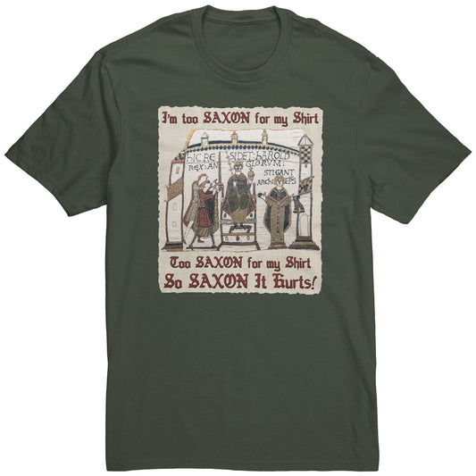 I'm Too Saxon for my Shirt Unisex Tee 4 Colors