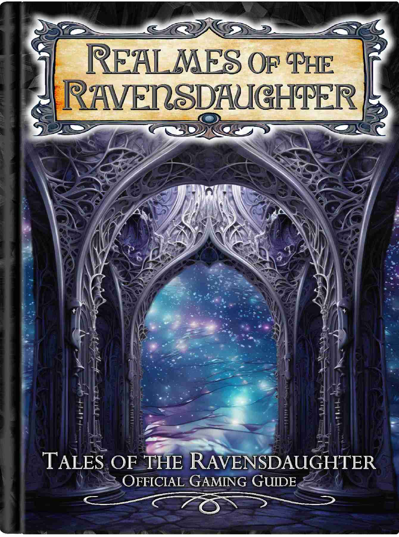 Realmes of the Ravensdaughter RPG Guide AND Gray Warrior Hardcover Books