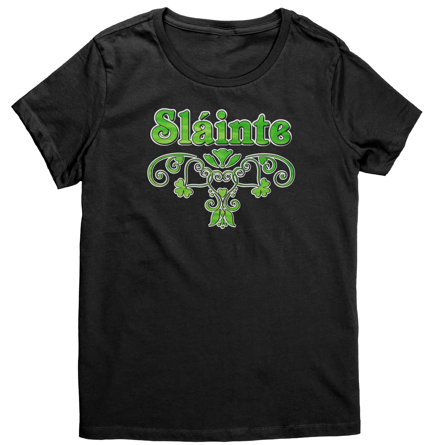 Sláinte - To Health - Irish Women's T-Shirt