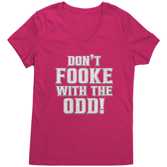 Don't Fooke With The Odd! Women's Dark-Colored V-Neck Tee