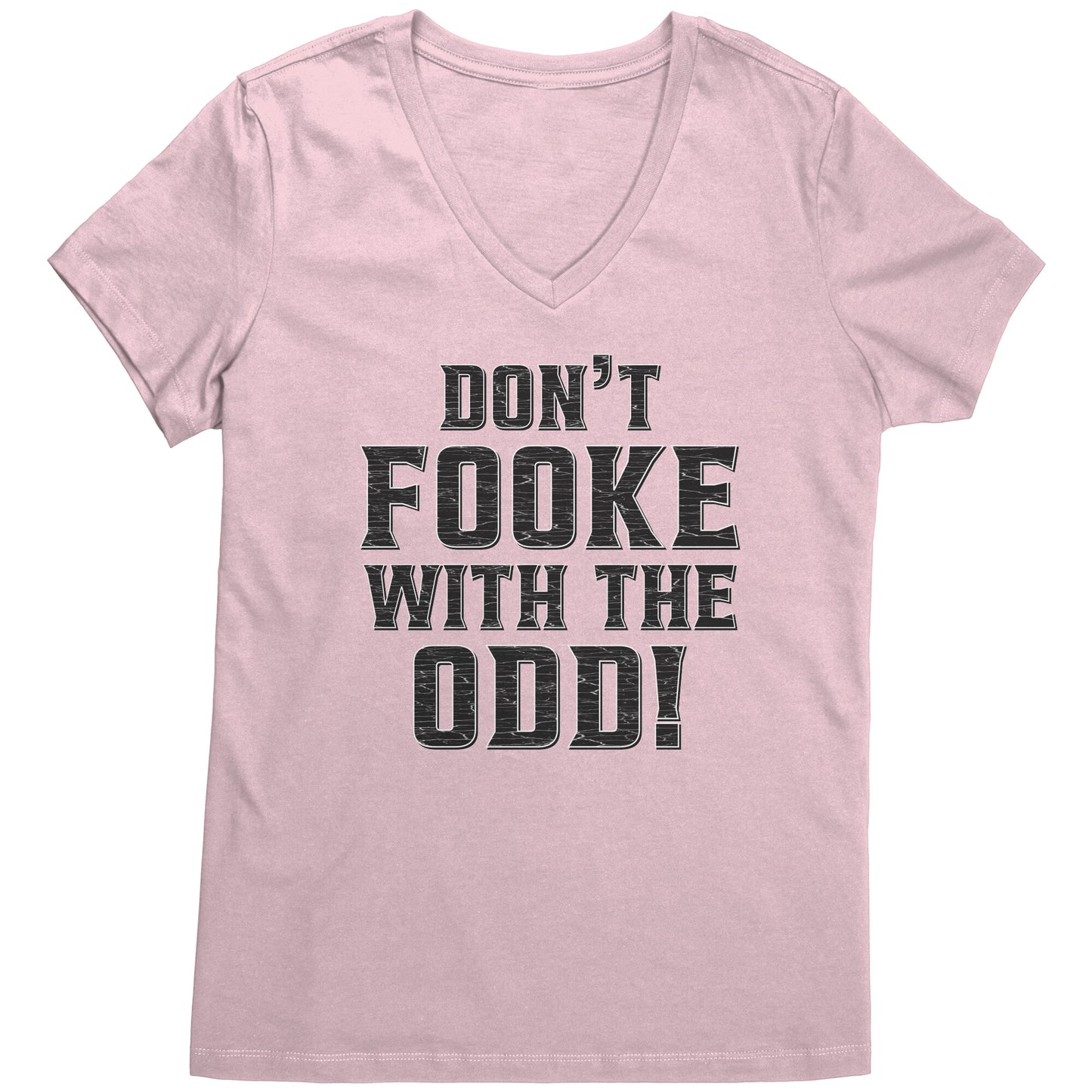 Don't Fooke With The Odd! Women's Light-Colored V-Neck Tee