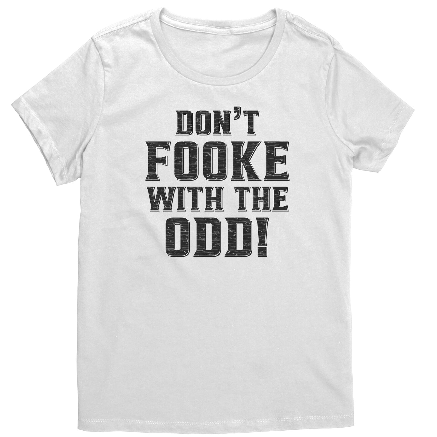 Don't Fooke With The Odd! Women's Light-Colored Tee