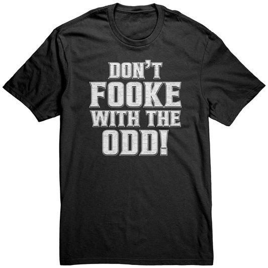 Don't Fooke With The Odd! Men's Dark-Colored Tee.