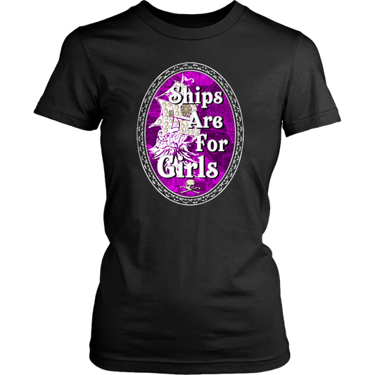 Ships Are For Girls Nautical Pirate Women's Tee