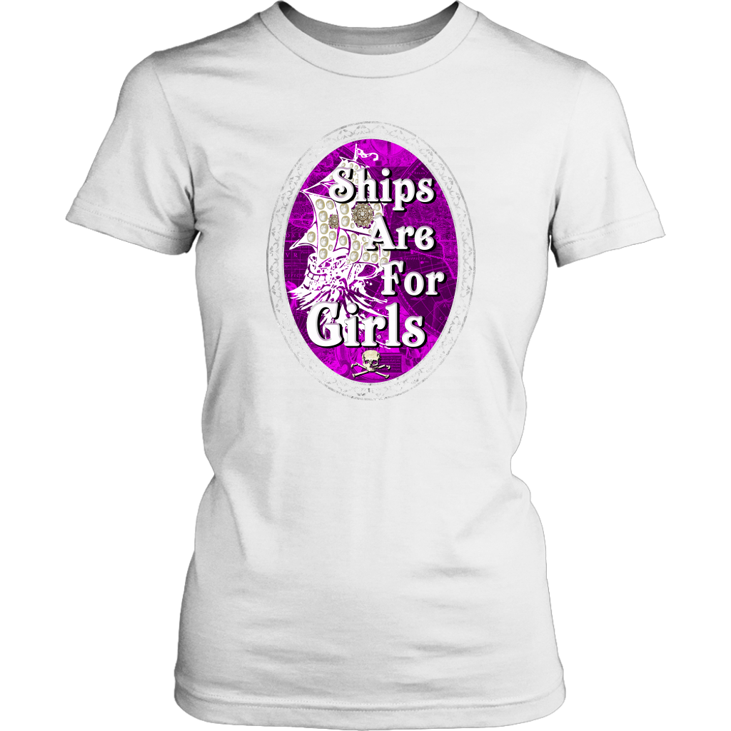 Ships Are For Girls Nautical Pirate Women's Tee