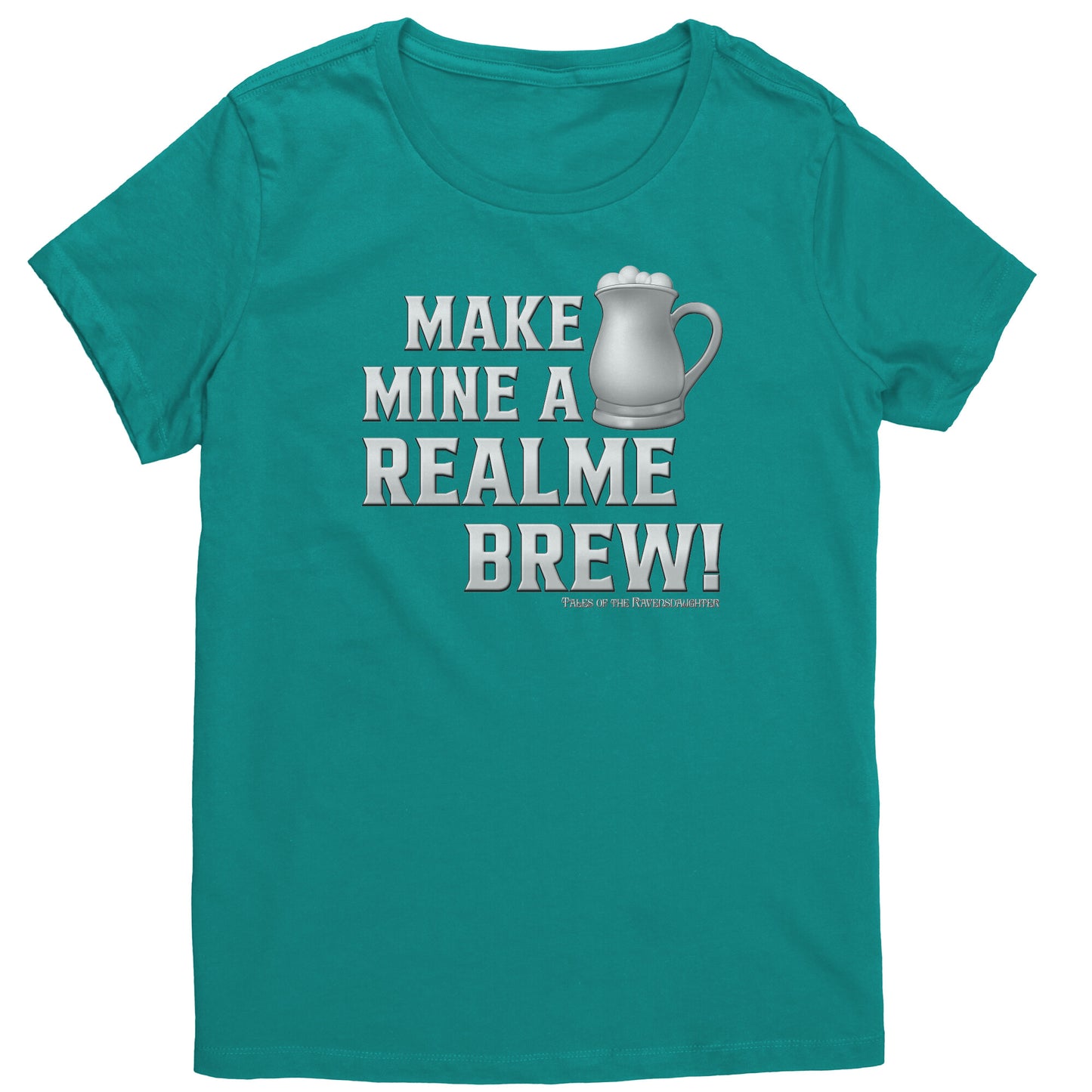 Make Mine A Realme Brew! Women's T-Shirt