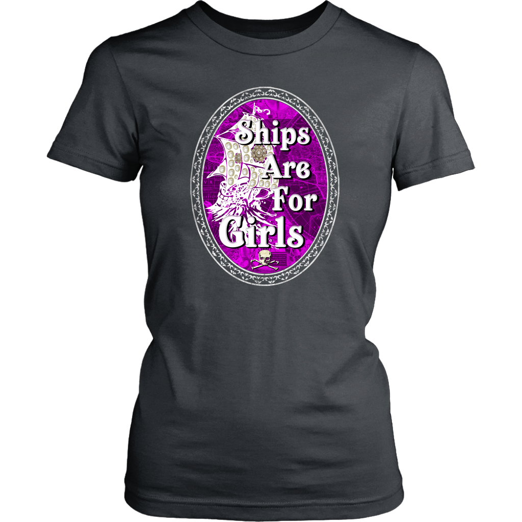 Ships Are For Girls Nautical Pirate Women's Tee