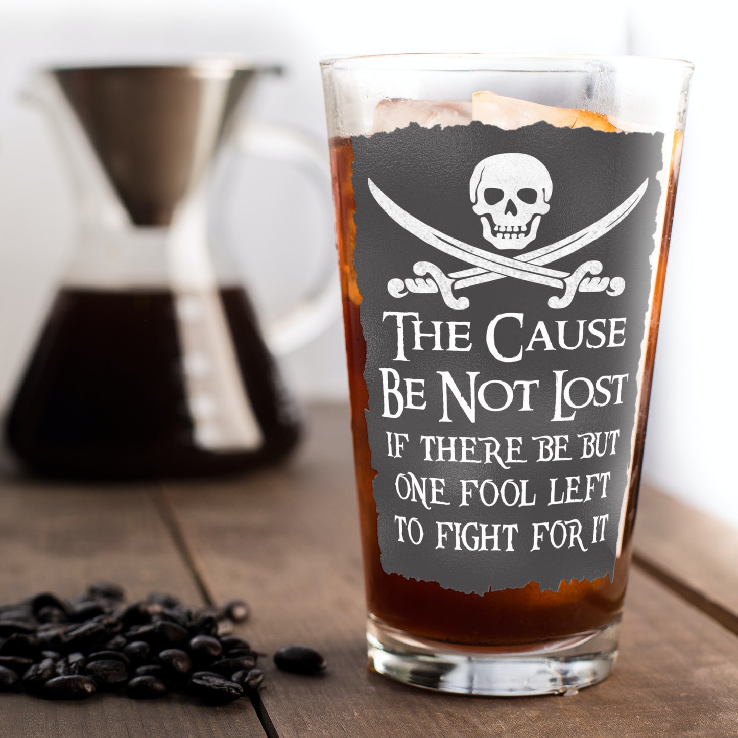 The Cause Be Not Lost Pint Glass