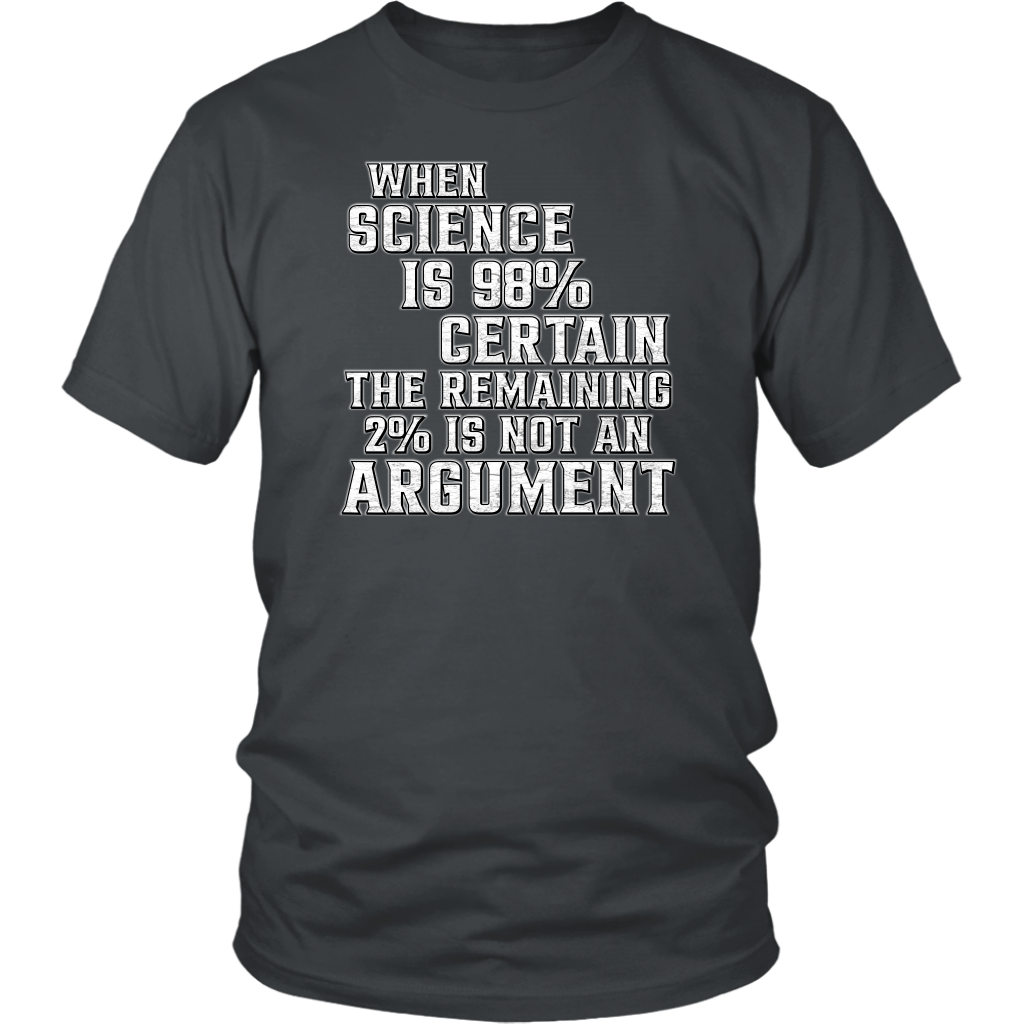 science, science tee, funny tee, science certain